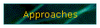 Approaches