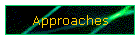 Approaches