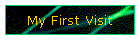 My First Visit